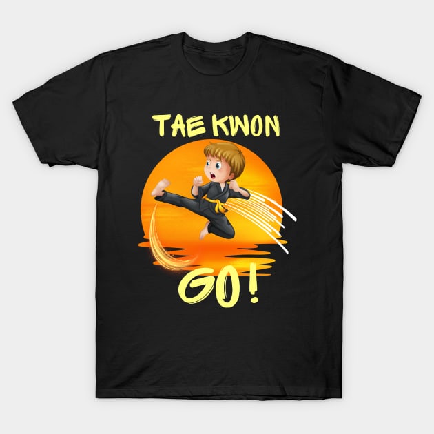 Tae Kwon Go! Kids Martial Arts T-Shirt by EvolvedandLovingIt